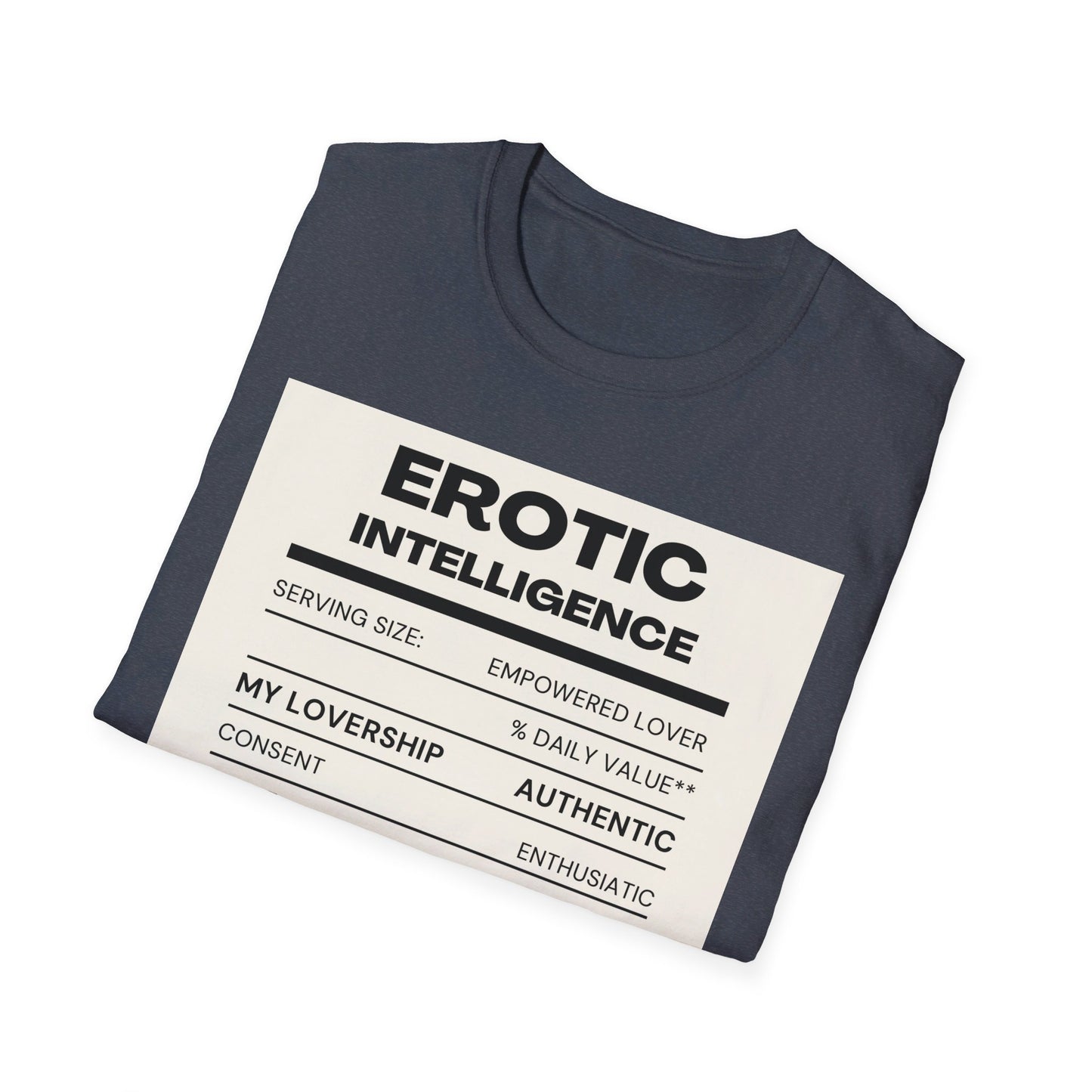 Erotic Intelligence Ingredients Unisex Softstyle T-Shirt