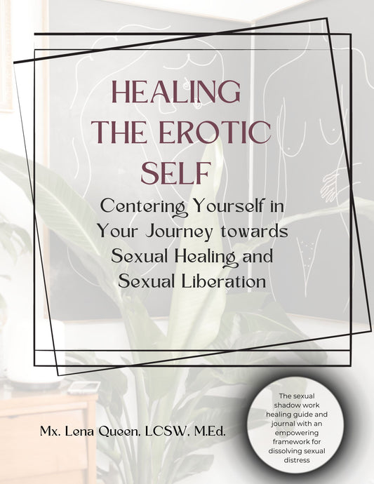 Healing The Erotic Self Healing Guide and Workbook (Ebook)